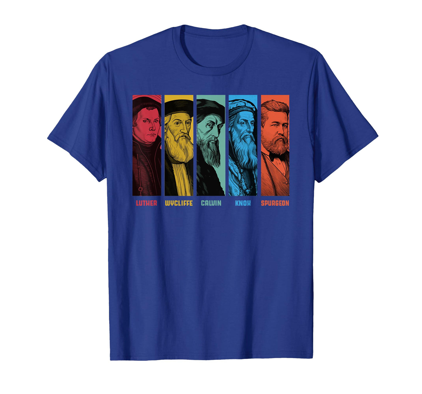 Luther Spurgeon Calvinist Reformers Reformation T-Shirt