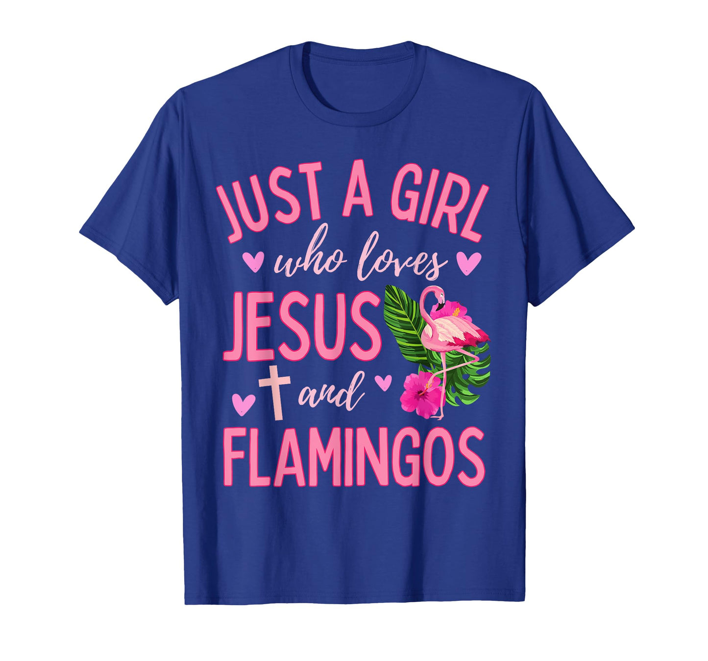 Just A Girl Who Loves Jesus and Flamingos Christian Cute T-Shirt