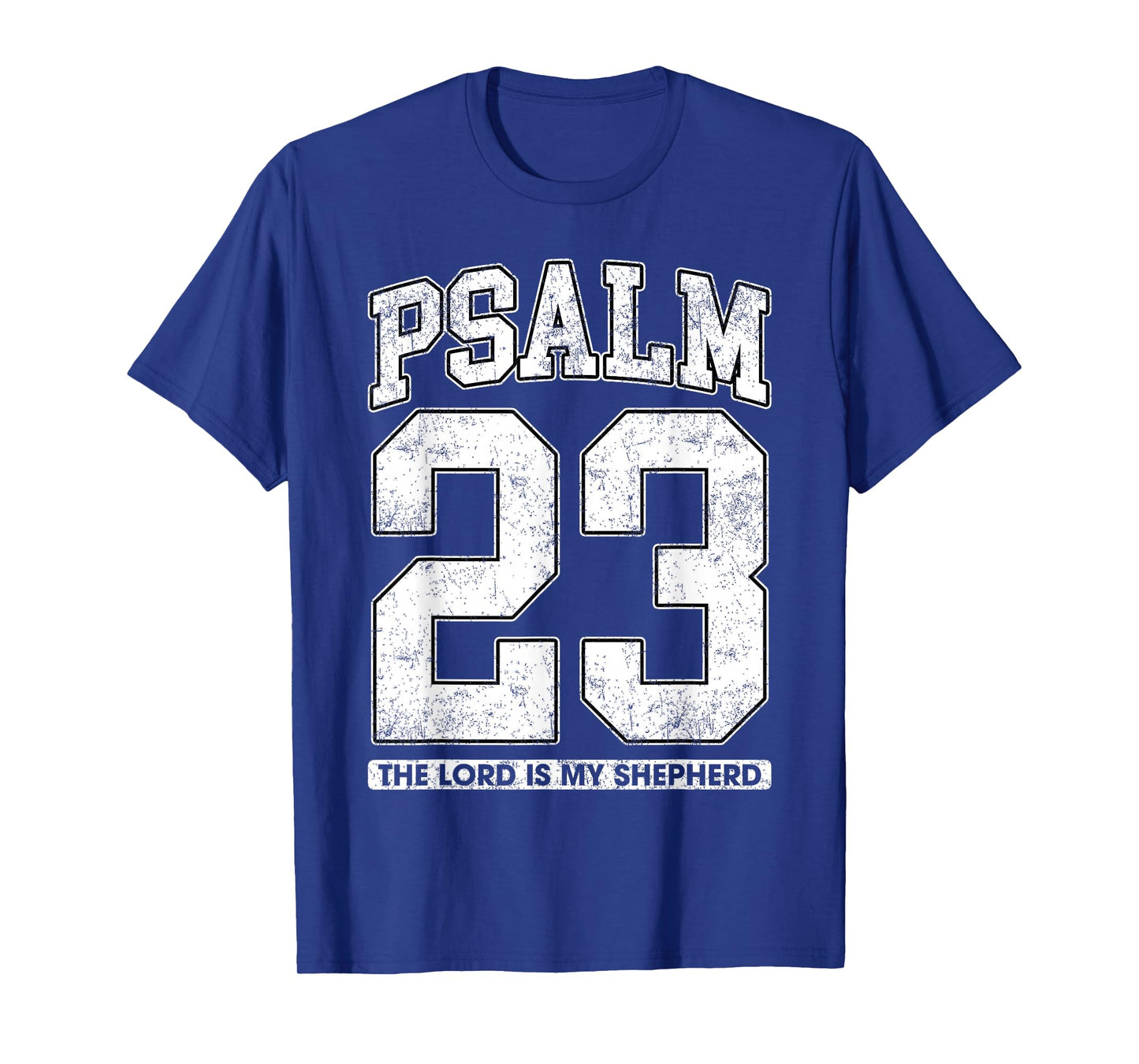 Psalm 23 The Lord is My Shepherd T-Shirt