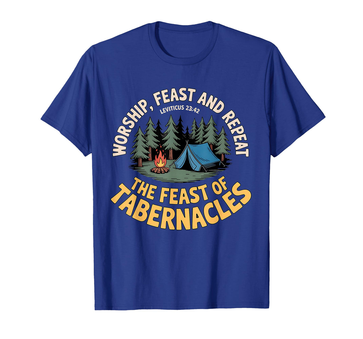 Worship Feast and Repeat, Campfire Christian Sukkot Festival T-Shirt