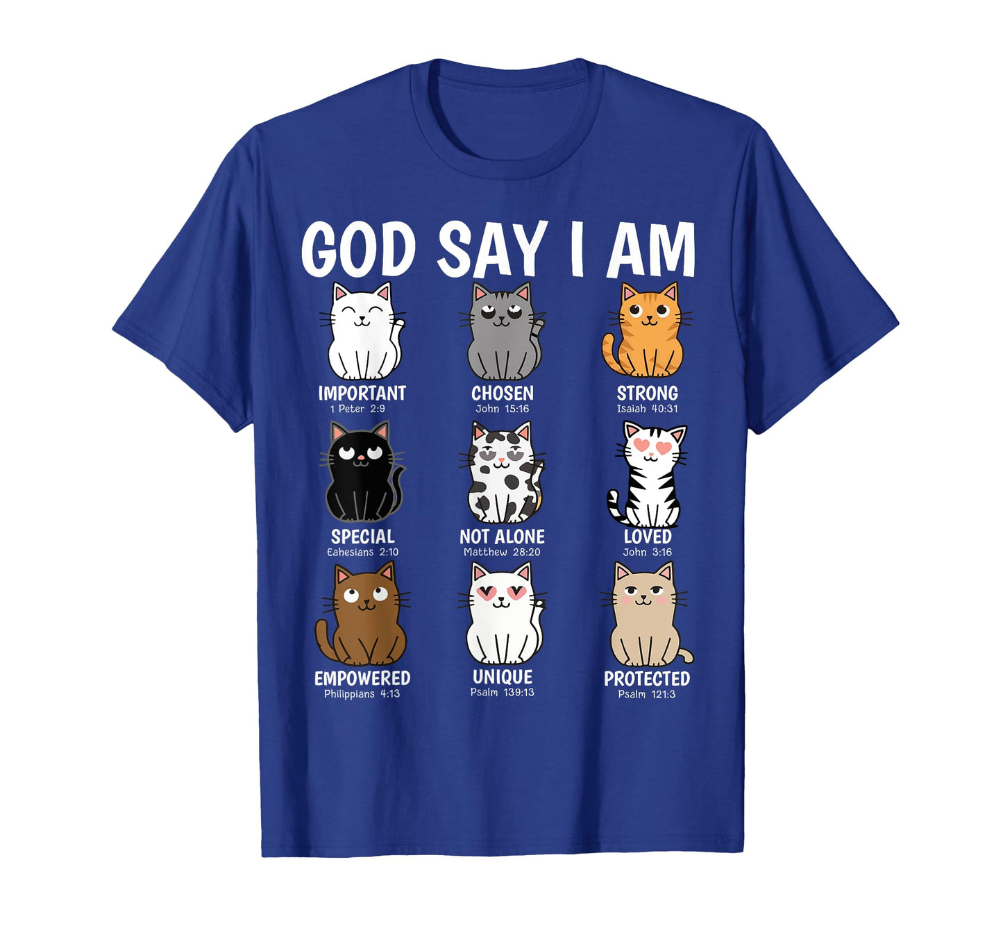 God Says I Am Funny Cats Bible Verse Christian Kitten Cat Men Women Kids T-Shirt