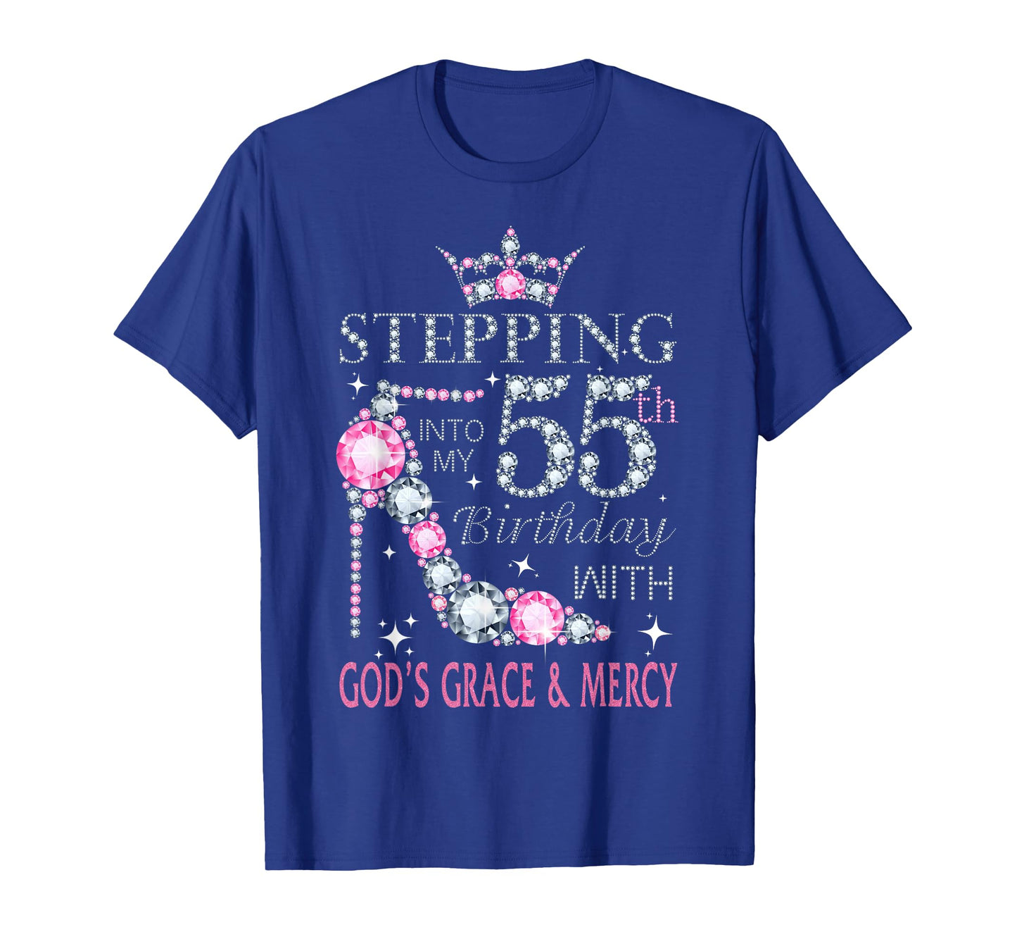 Stepping into my 55th birthday with God's grace & Mercy Lady T-Shirt