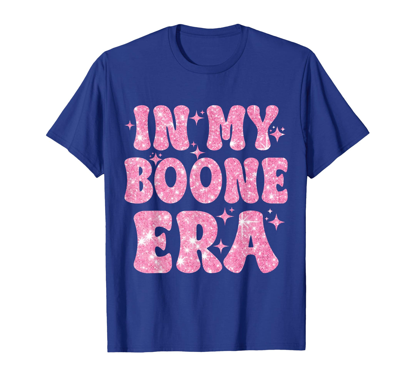 in My Boone Era Funny Quote for Men Women Kids T-Shirt