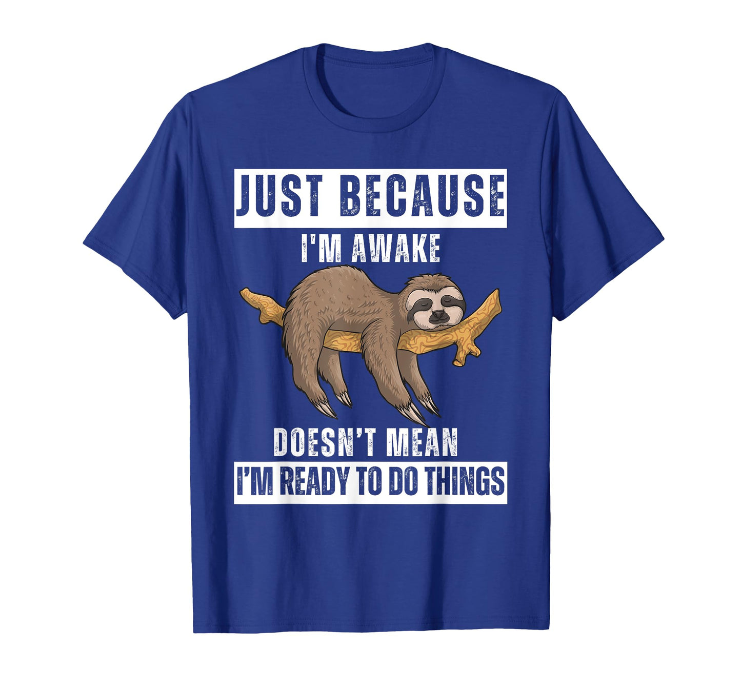 Just Because I'm Awake Funny Wake-Up Quotes Tweens T-Shirt