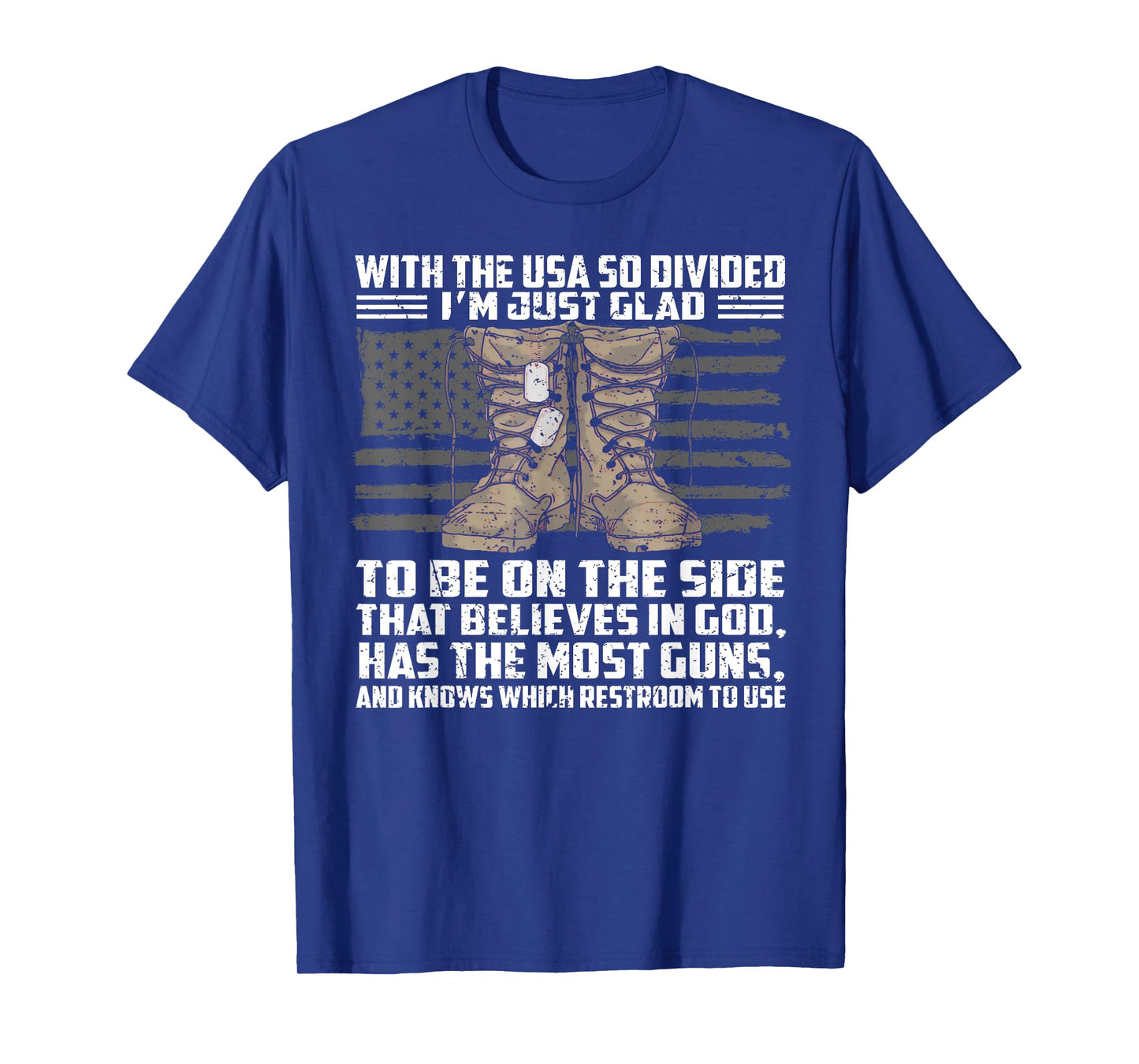 With The Usa So Divided I'm Just Glad To Be On The Side That T-Shirt