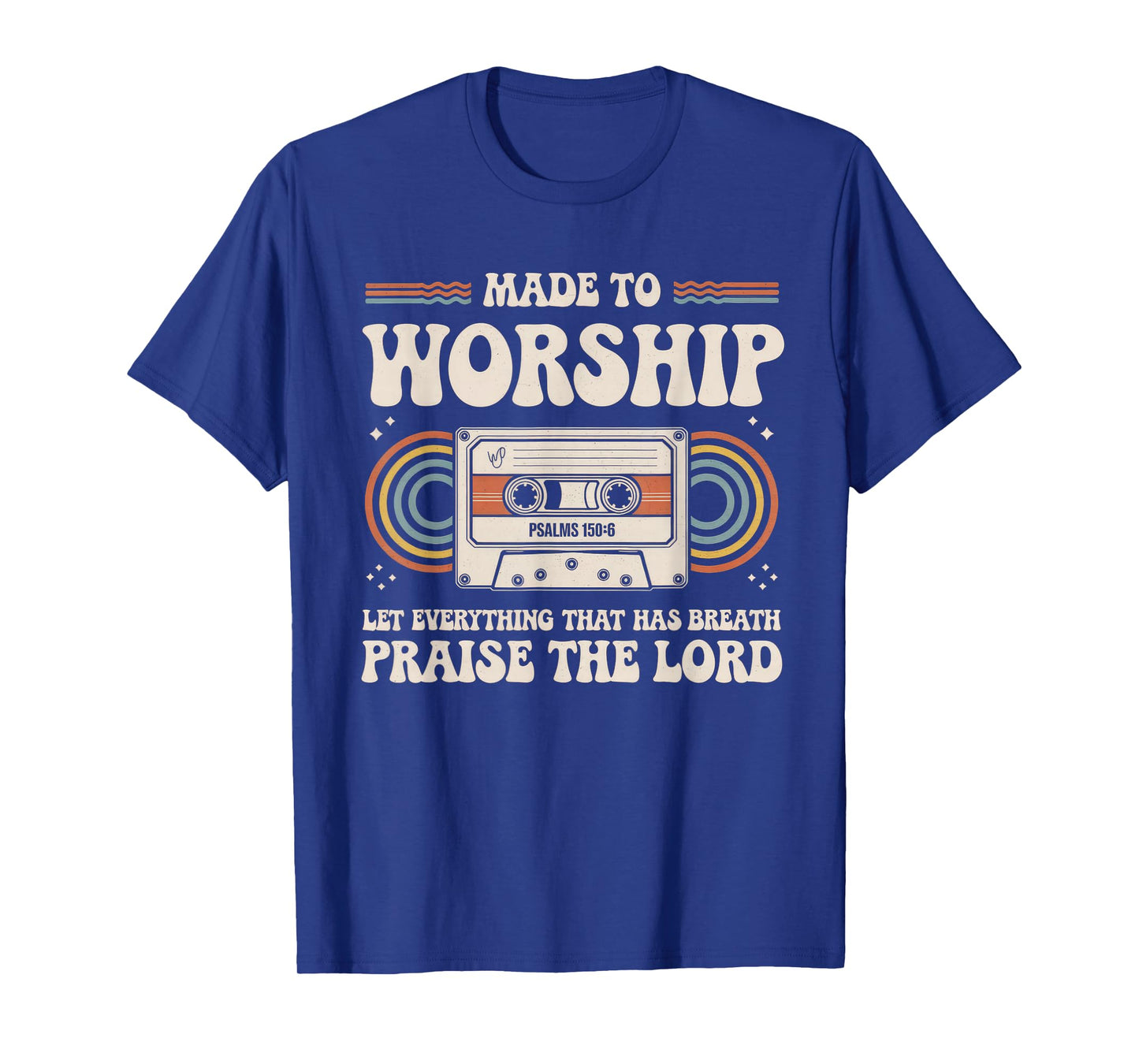 Worship Tshirt Christian Music Retro Cassette Psalms 150:6 T-Shirt