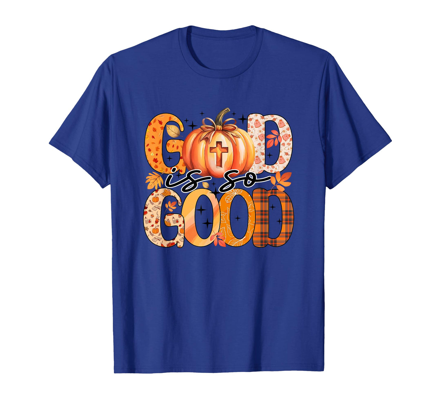 God is So Good Pumpkin Autumn Leaves T-Shirt
