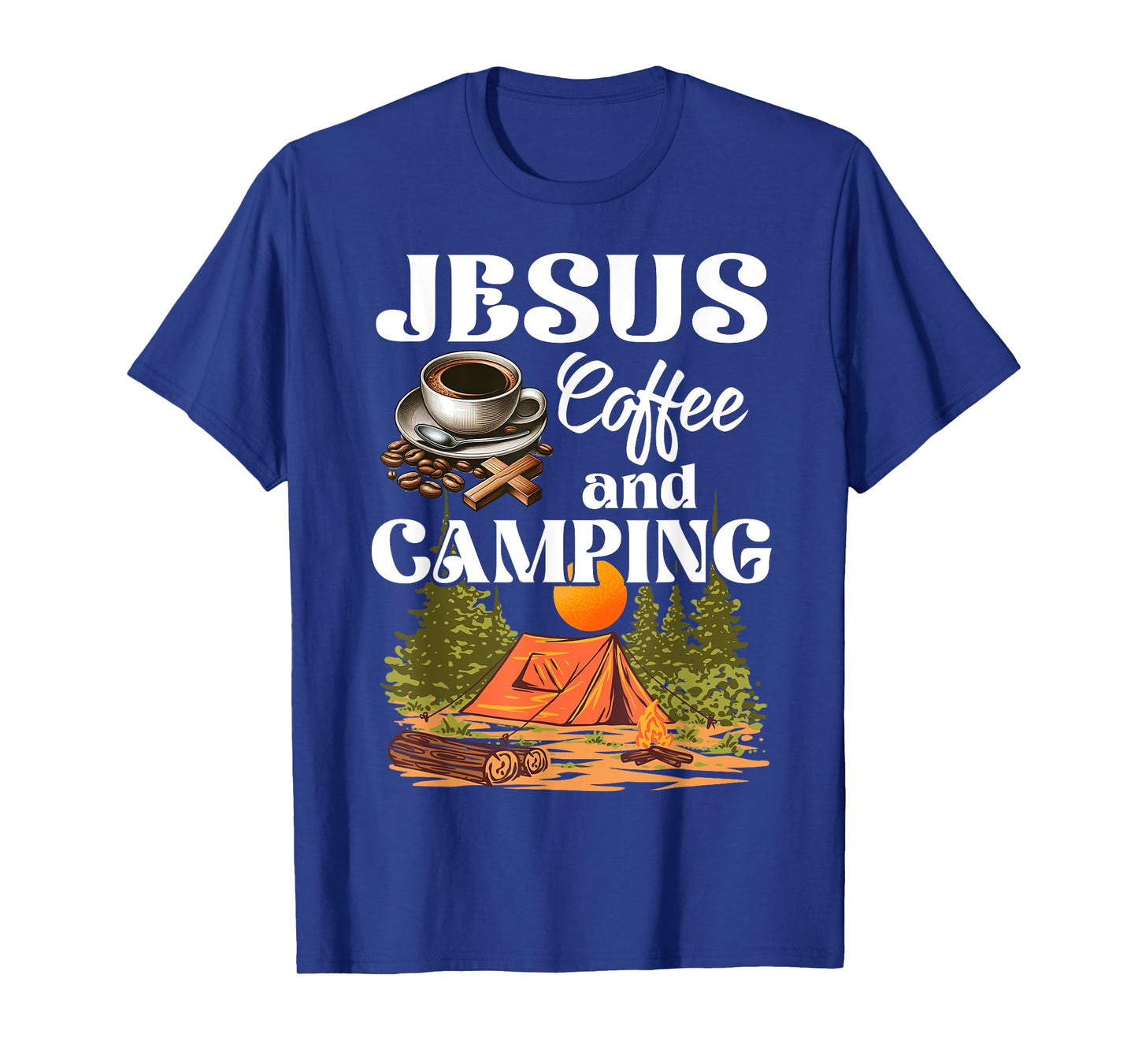 Faithful Outdoor Enthusiast Jesus Coffee And Camping T-Shirt