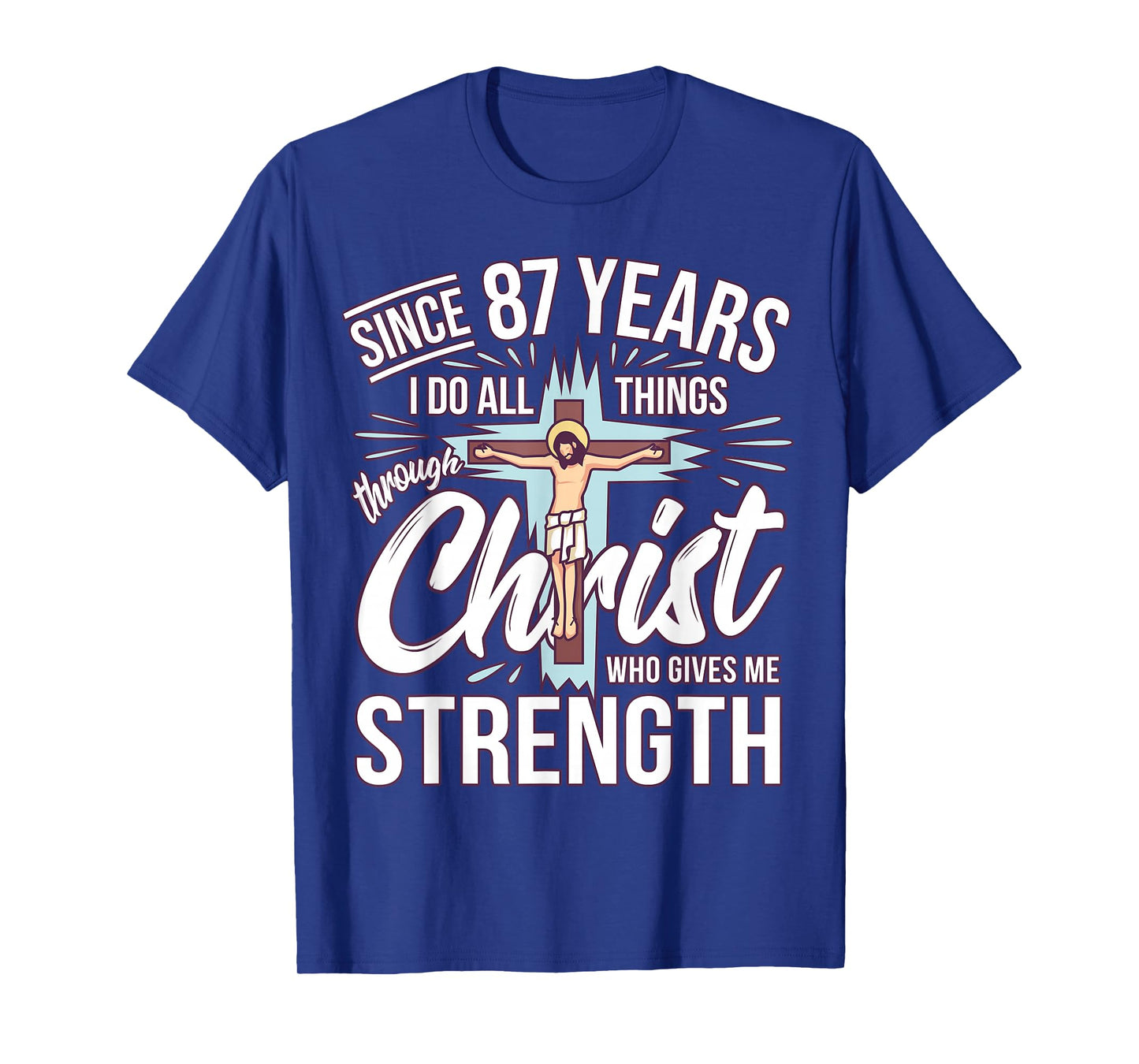 Since 87 Years - 87th Birthday Faith in Jesus T-Shirt