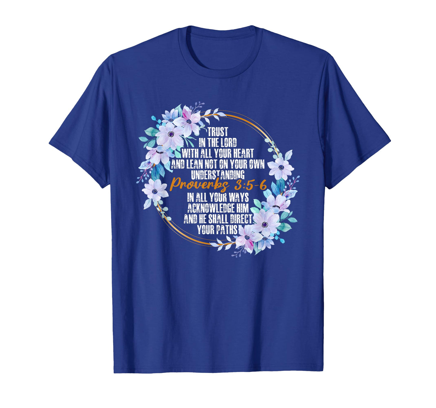 Proverbs 3:5-6 Bible Verse Religious Christian Men and Women T-Shirt