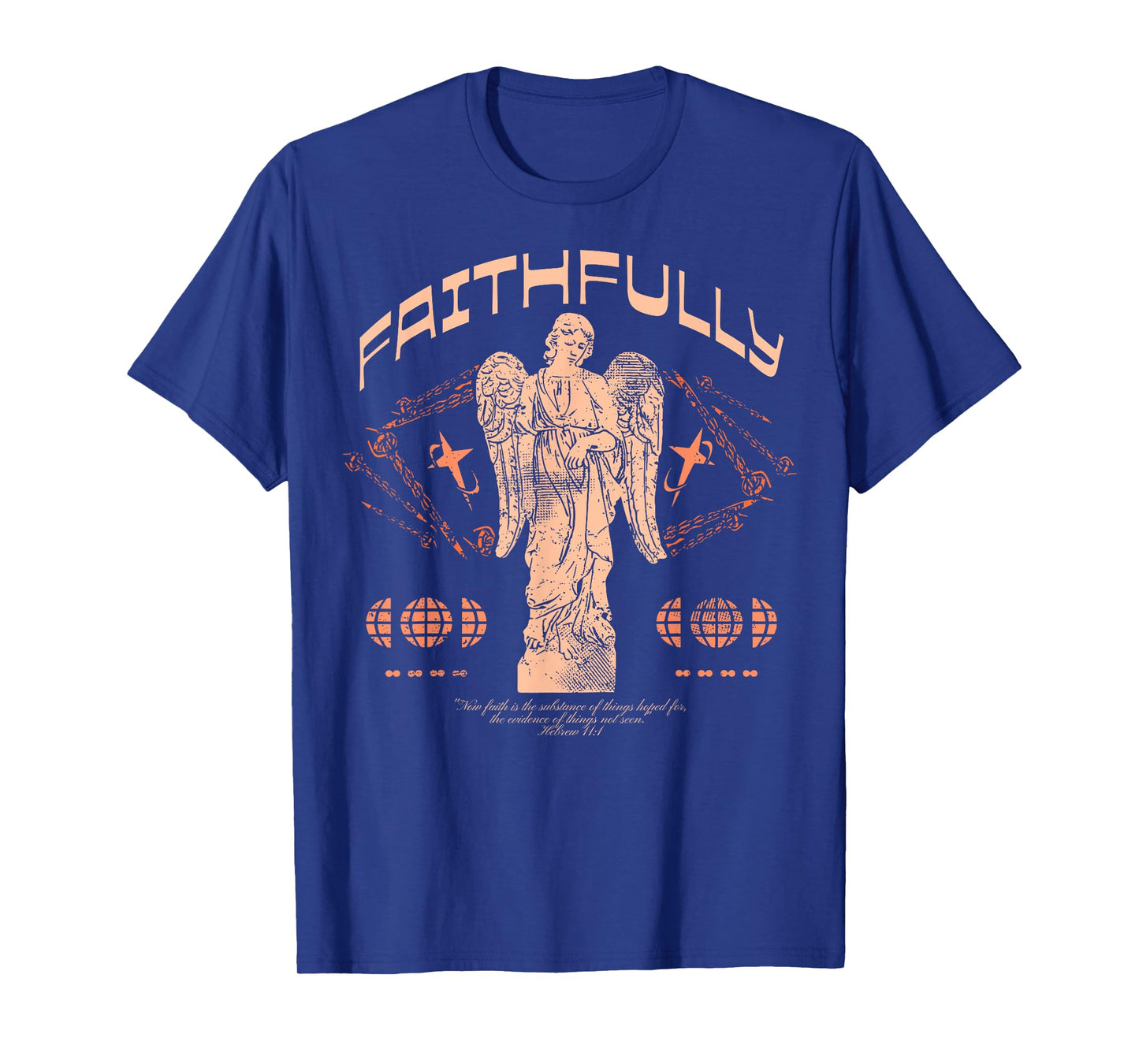 Faithfully - Christian Bible Verse Faith T-Shirt