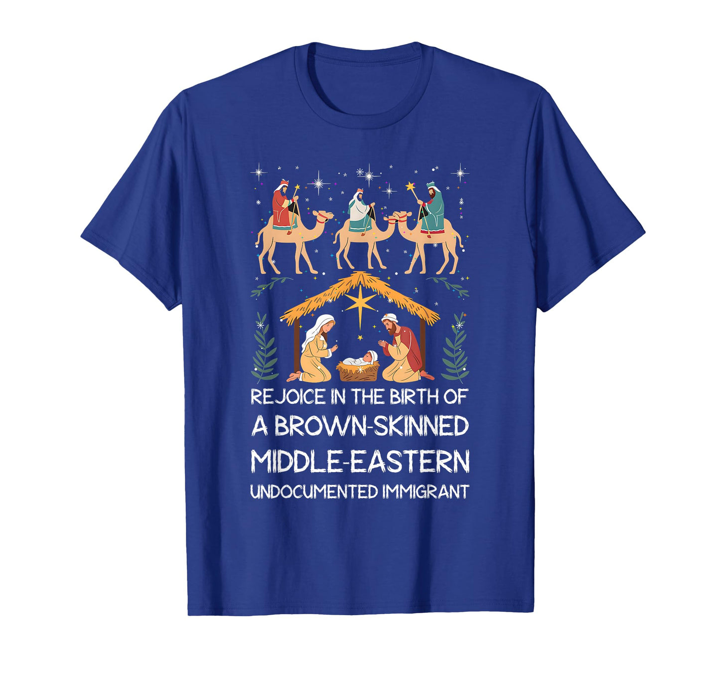 Rejoice In The Birth Of A Brown Skinned Middle Eastern Jesus T-Shirt