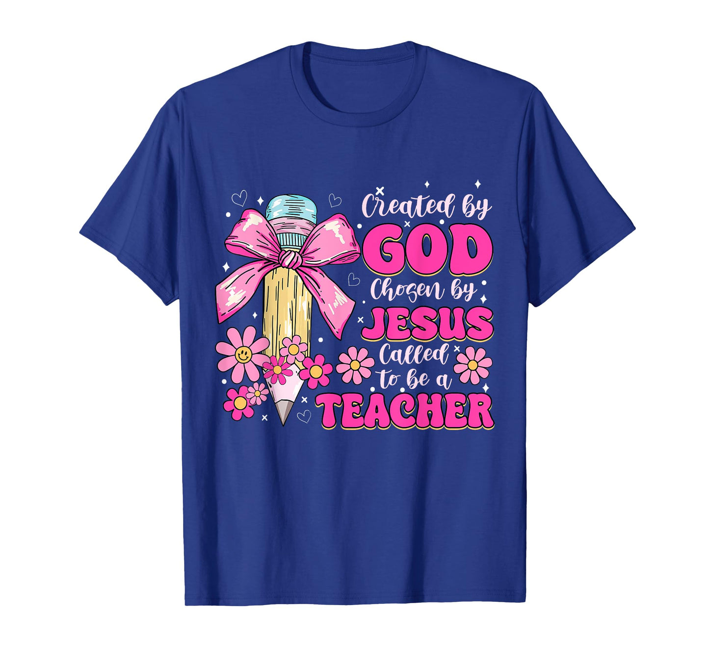 Created By God Called To Teacher - Jesus Christian Teacher T-Shirt