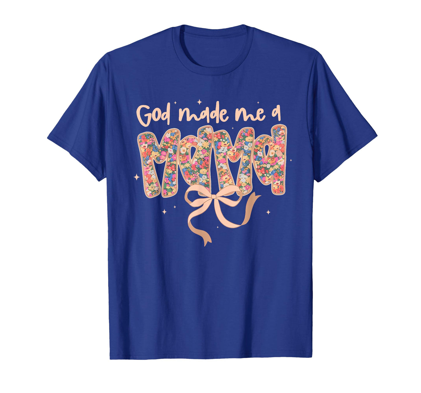 God Made Me a Mama Coquette Bow Boho Floral Mama T-Shirt