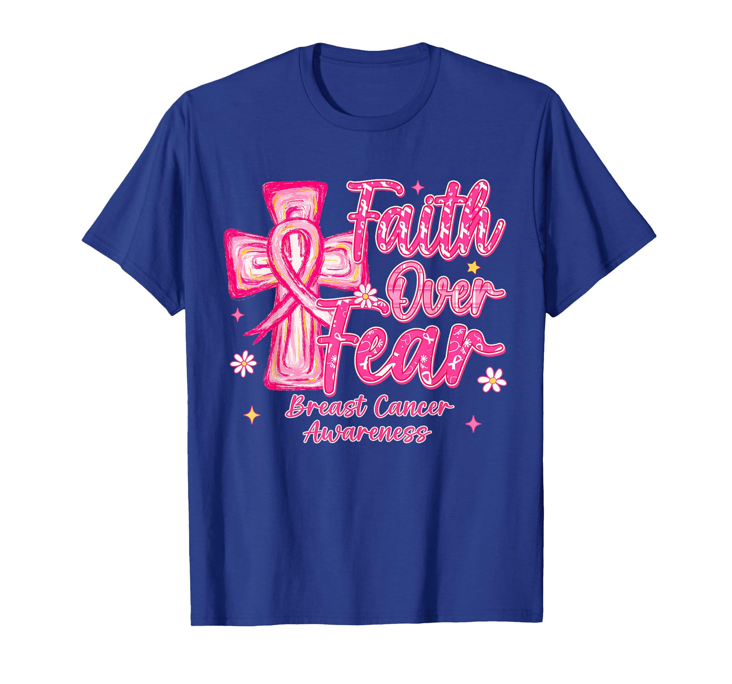 Faith Over Fear Cross Pink Ribbon Christian Breast Cancer T-Shirt