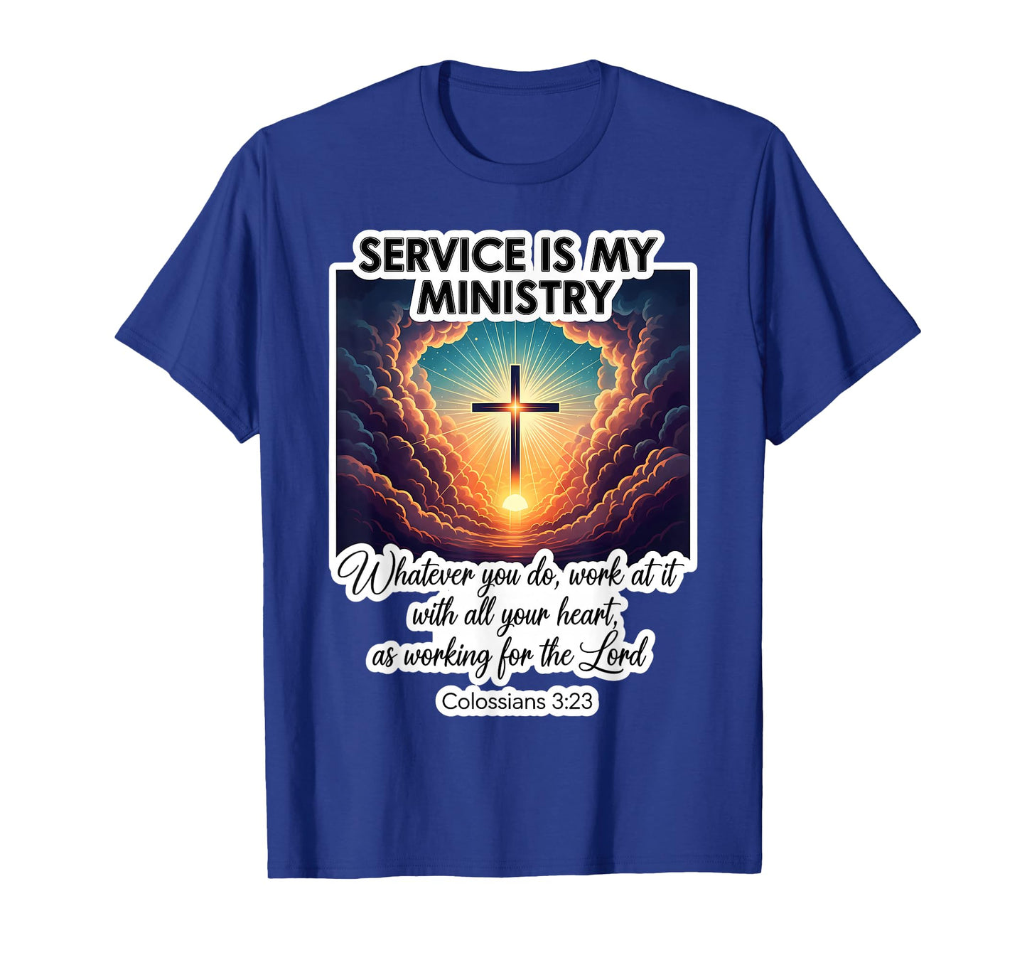 Christian Service is My Ministry Serving Others Jesus Christ T-Shirt