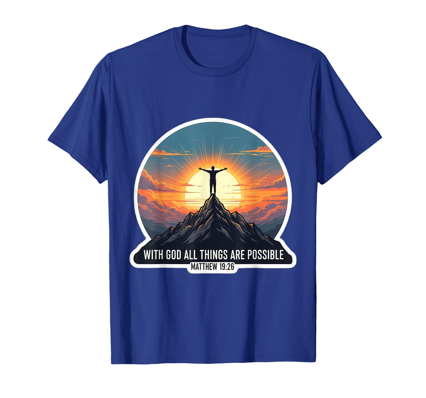 with God All Things are Possible Matthew 19:26 Bible Quote T-Shirt