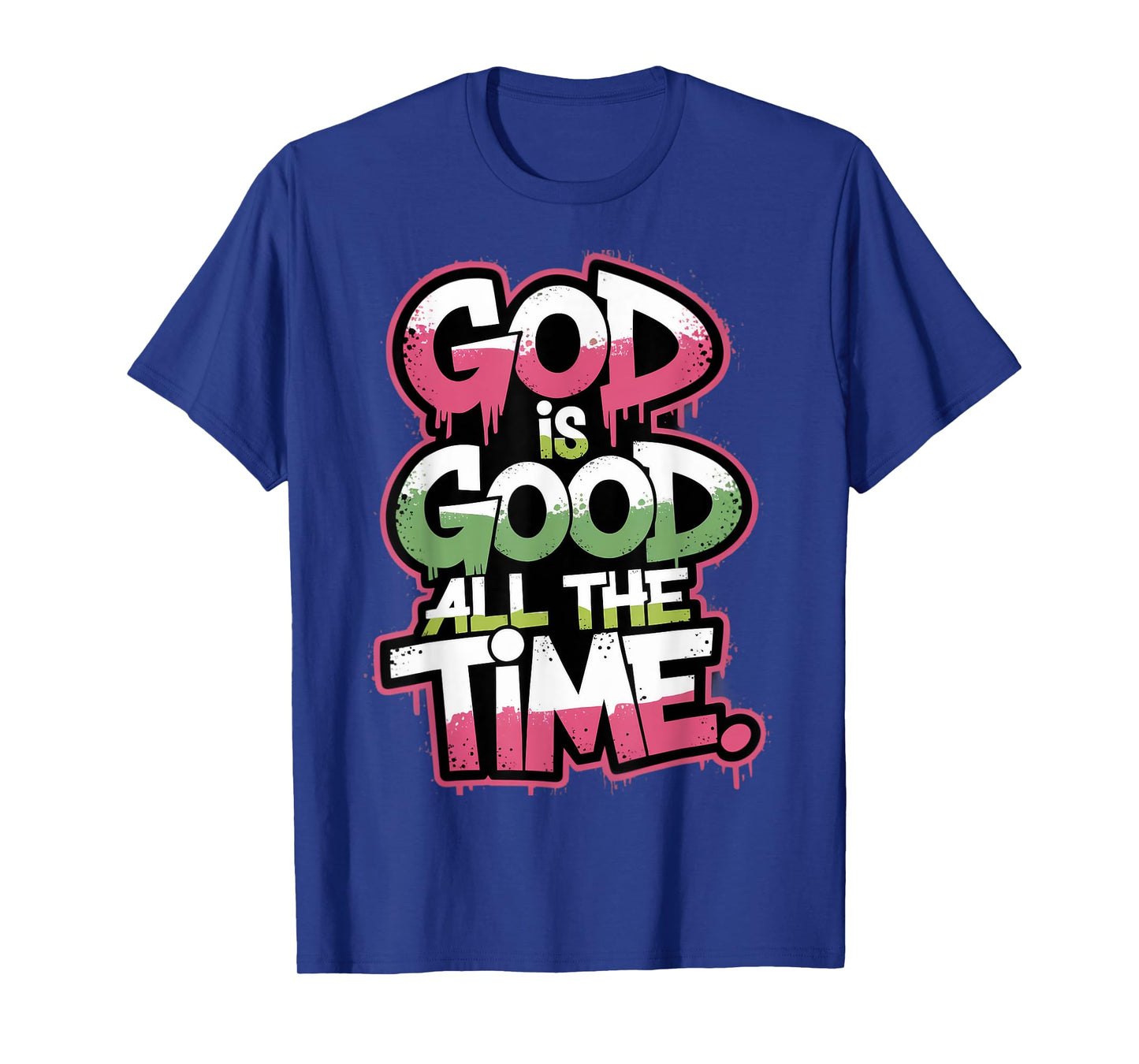God is Good All The Time Christian Bible Verse Jesus Faith T-Shirt