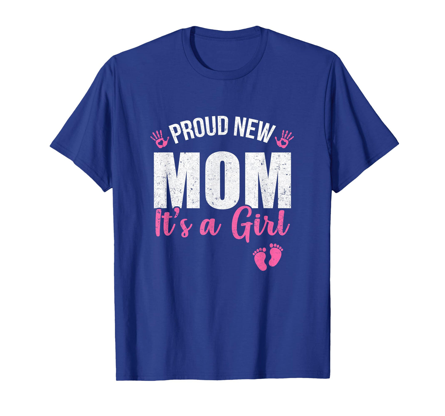 Proud New Mom It's A Girl Mother To Be Soon To Be Mom 2025 T-Shirt