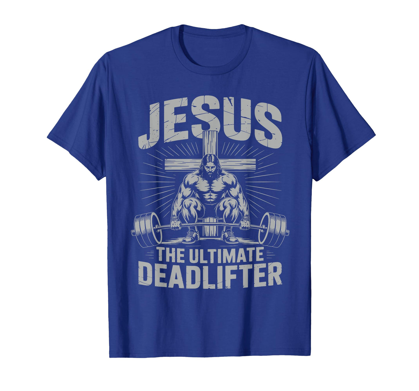 Funny Christian Gym Jesus The Ultimate Deadlifter Workout T-Shirt