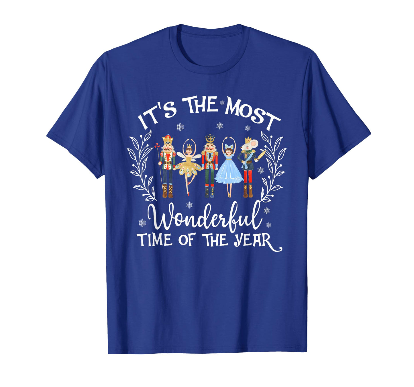 Nutcracker Ballet It's The Most Wonderful Time Of The Year T-Shirt