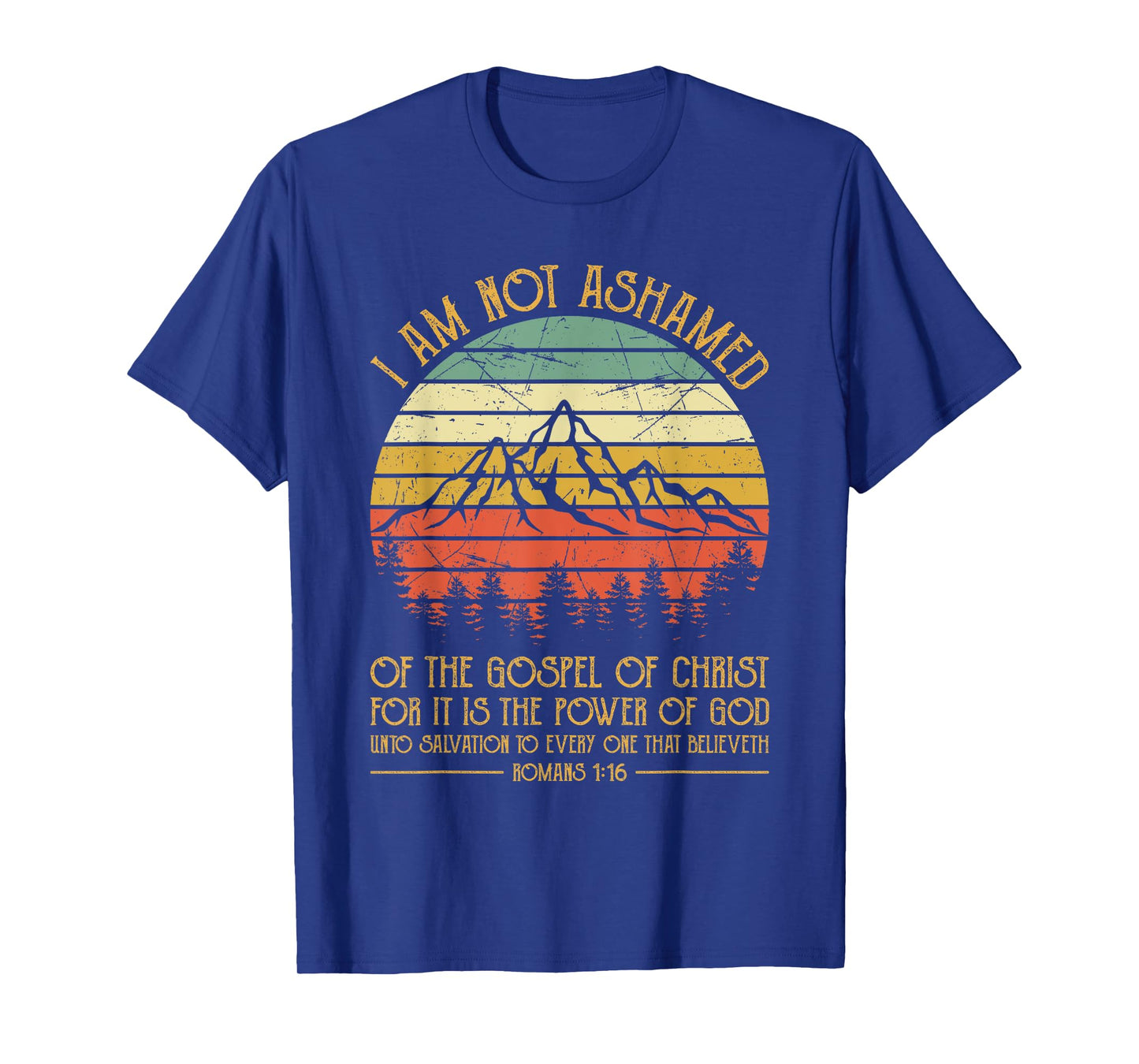 I Am Not Ashamed Of The Gospel Jesus Christian Retro Vintage T-Shirt