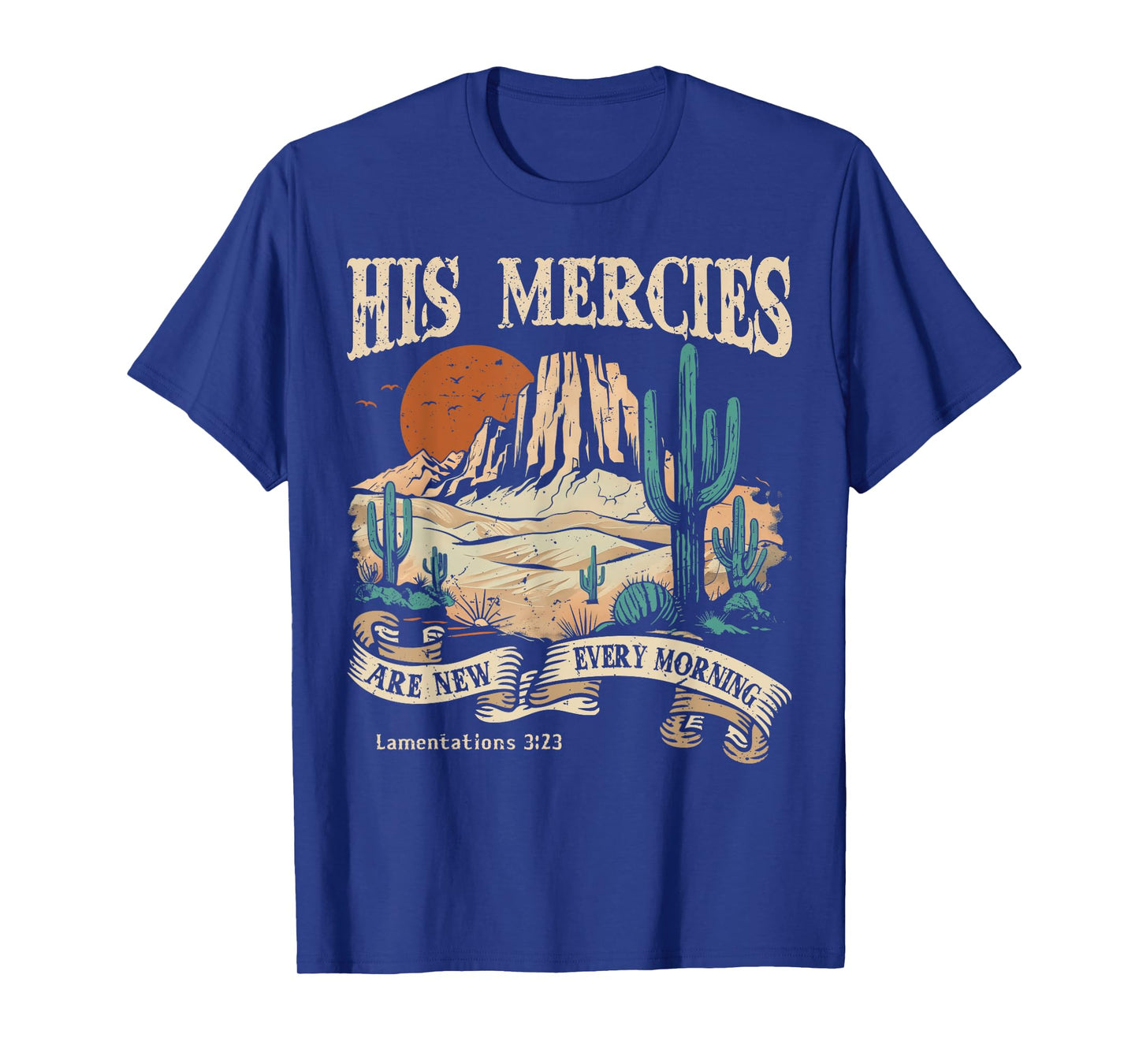 Christian Jesus His Mercies Are New Every Morning T-Shirt