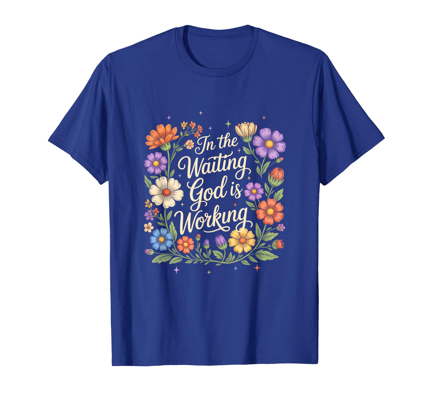 In The Waiting God Is Working Vintage Floral Christian Women T-Shirt