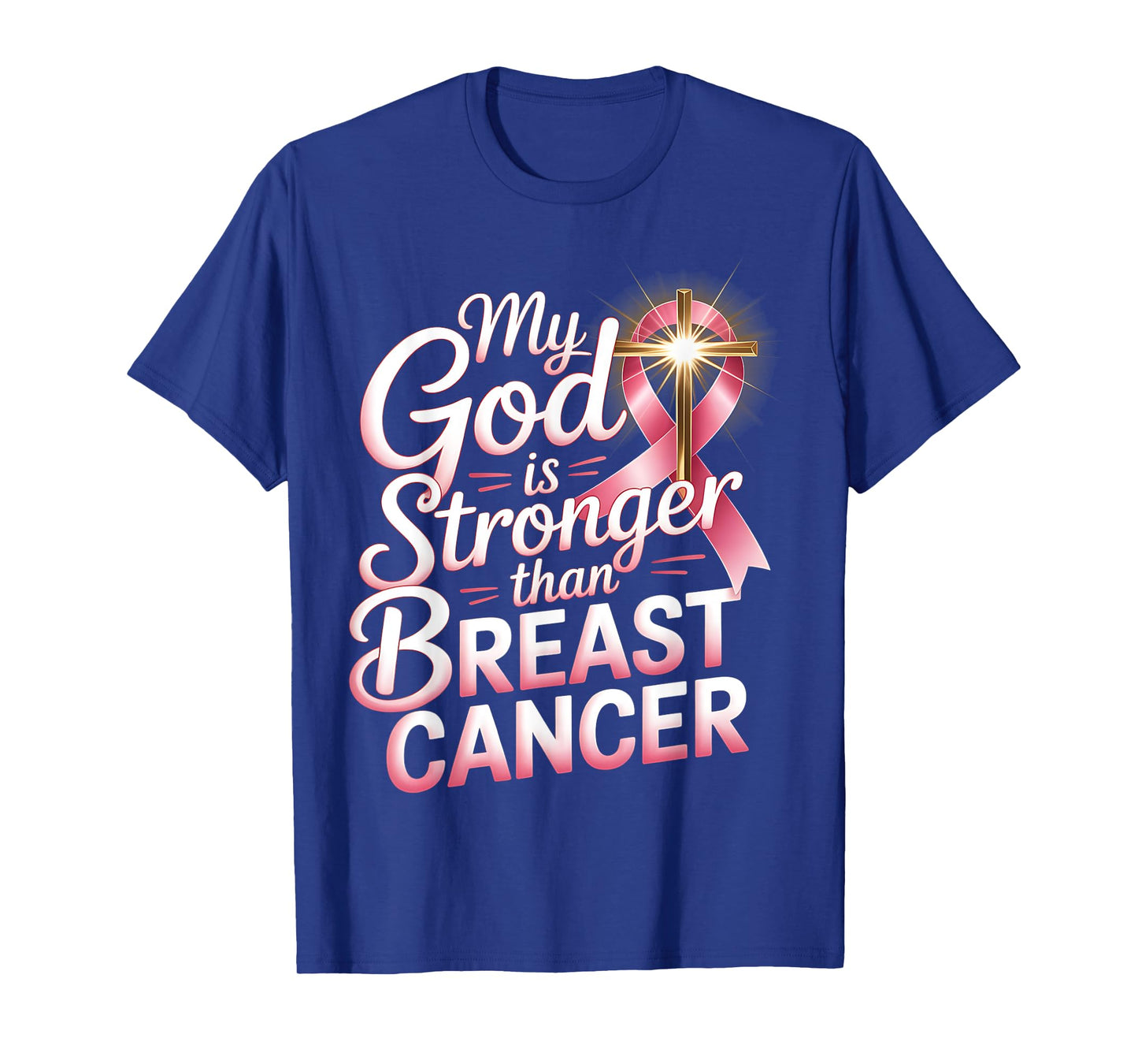 My God Stronger Than Breast Cancer Awareness Christian Women T-Shirt