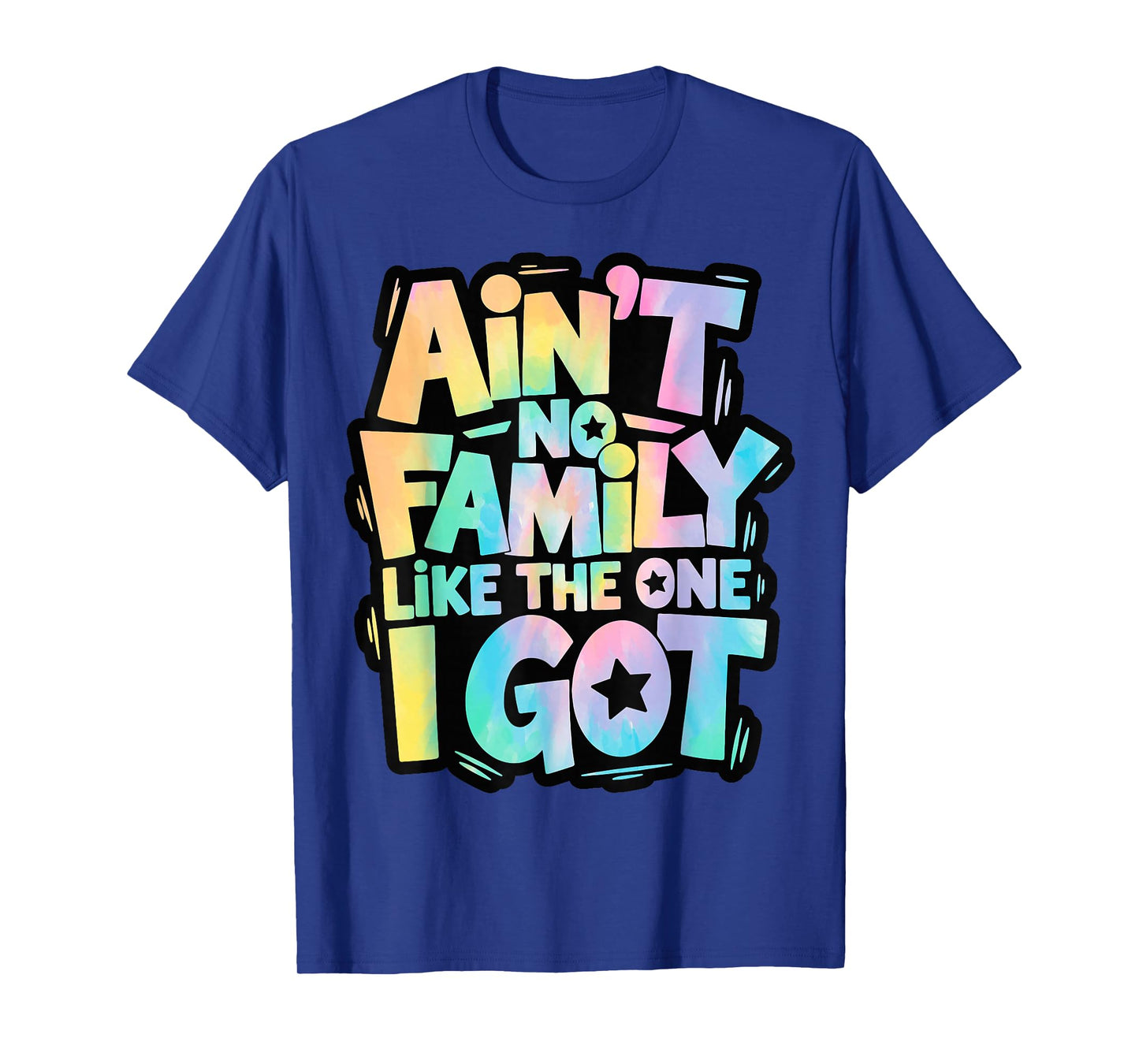 Ain't No Family Like The One I Got Matching Family Reunion T-Shirt