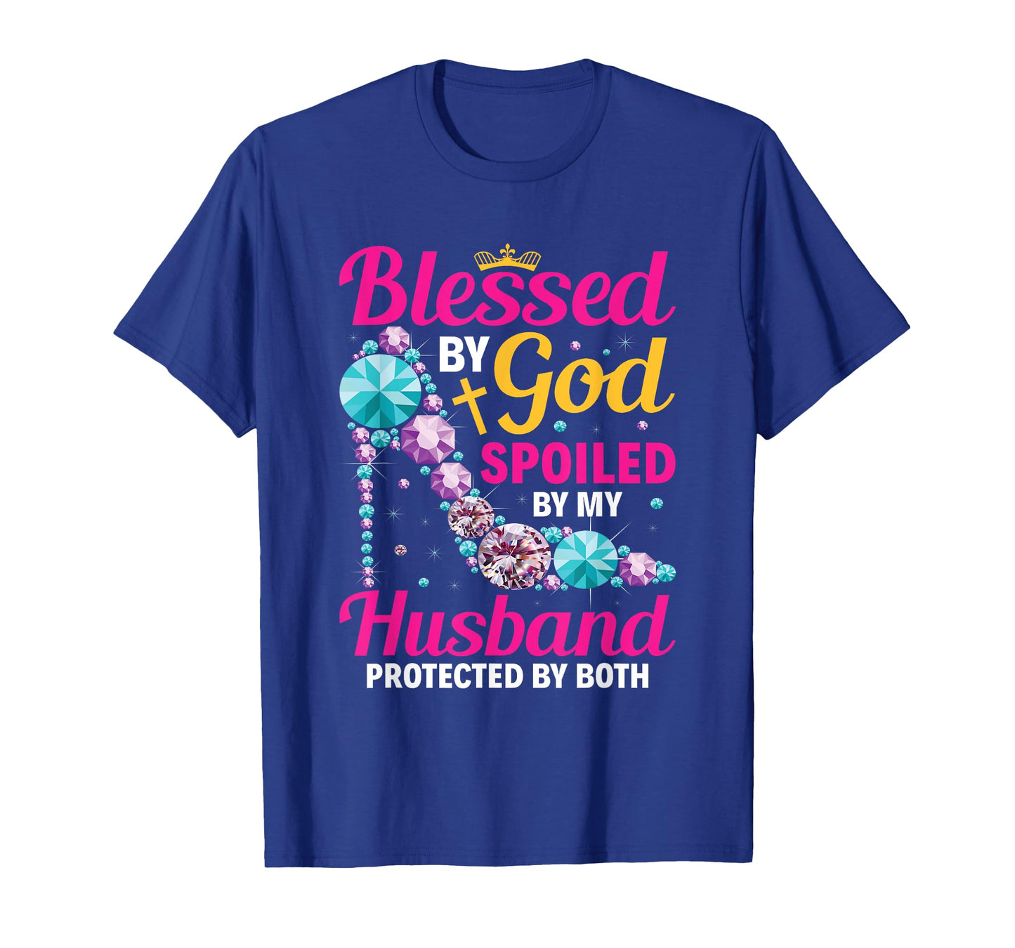 Christian Wife Jesus Blessed By God Spoiled By My Husband T-Shirt