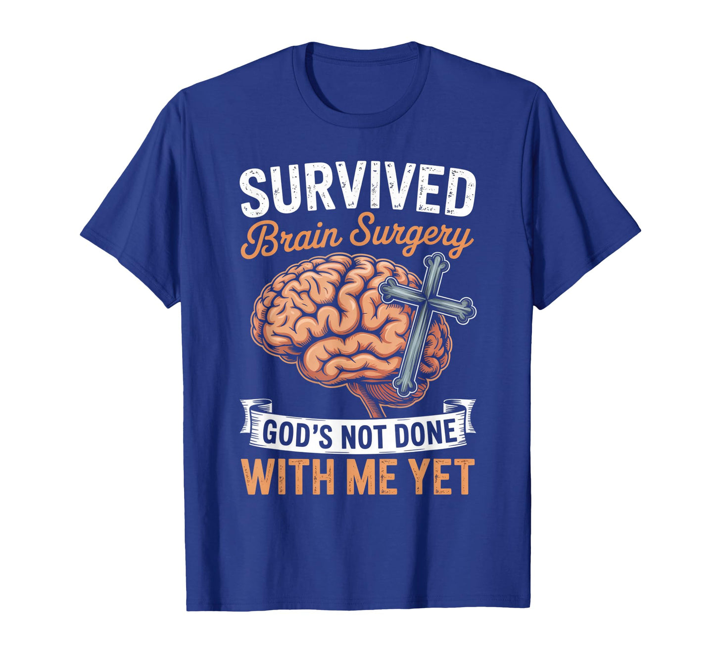 God Not Done Brain Tumor Jesus Christian Bible Brain Surgery T-Shirt