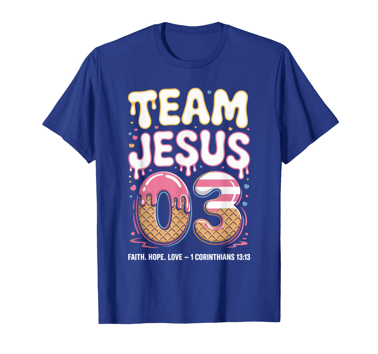 Christian - Team Jesus 03 Faith Hope Love T-Shirt