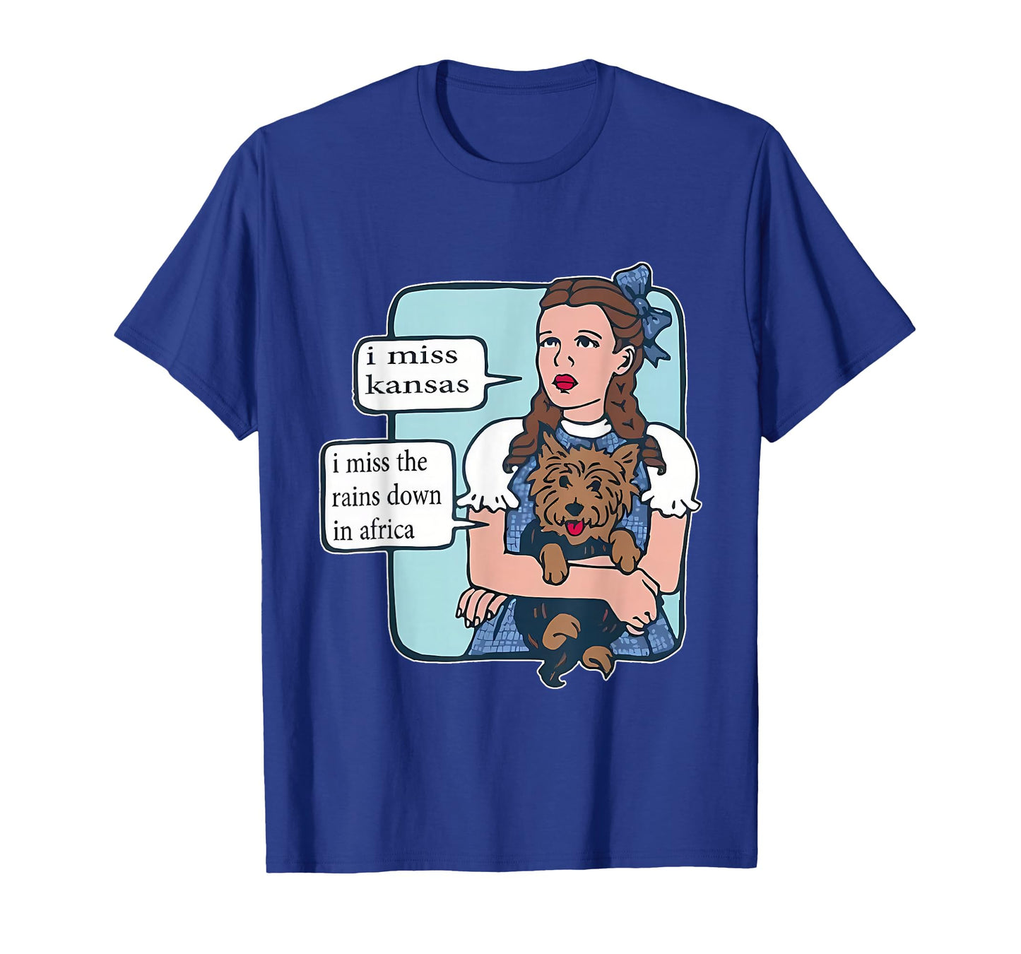 I Miss Kansas. I Miss The Rains Down In Africa Funny Joke T-Shirt