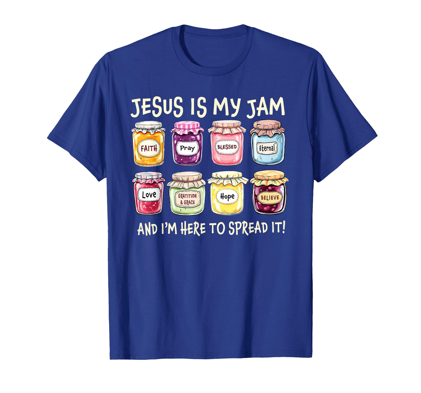 Jesus is My Jam Faith Hope Love Christian God Bible Verse T-Shirt