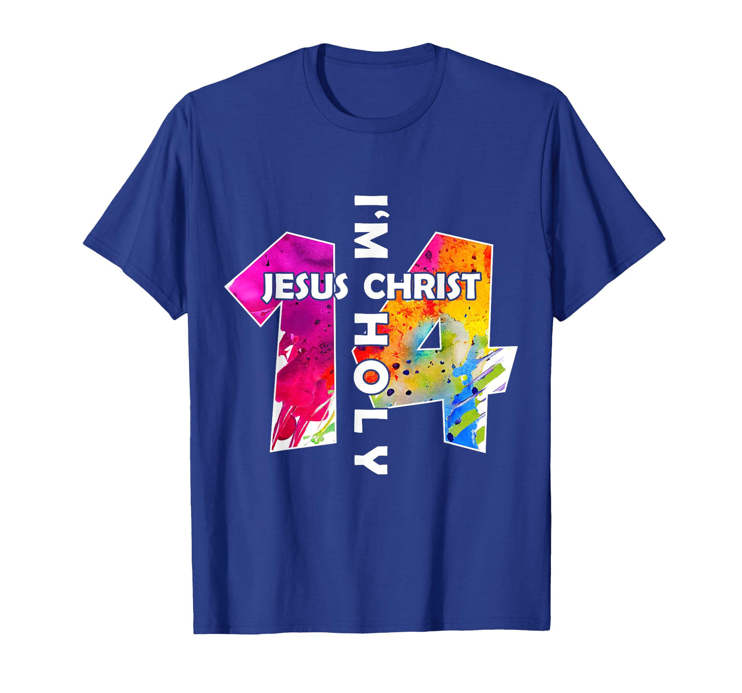 Jesus Christ I AM 14 Years Jesus 14TH Birthday T-Shirt