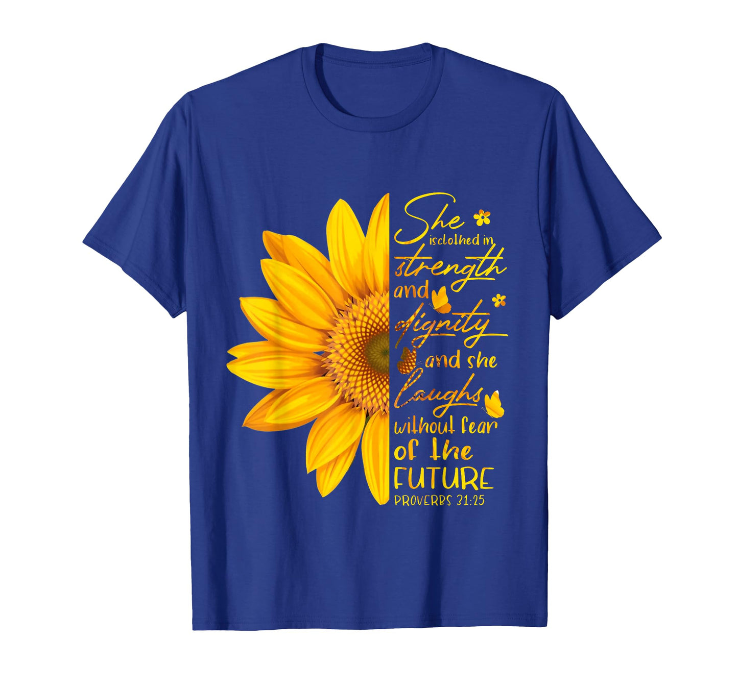 She Is Clothed In Strength And Dignity Bible Verse Christian T-Shirt