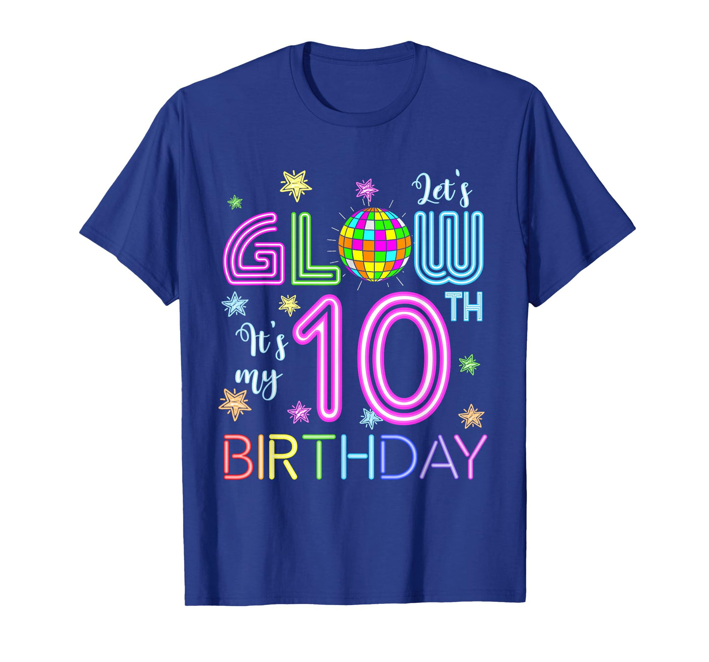 Lets Crazy It's My 10th Birthday Glowing 80s 10 Year Old T-Shirt