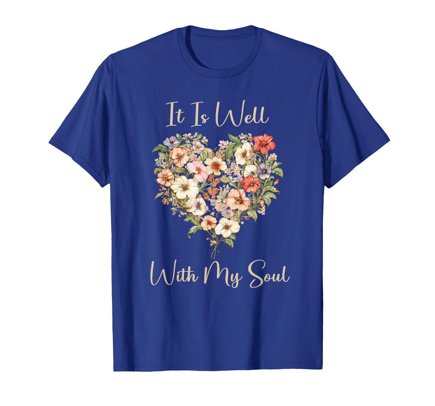 It Is Well With My Soul for Christian Woman T-Shirt