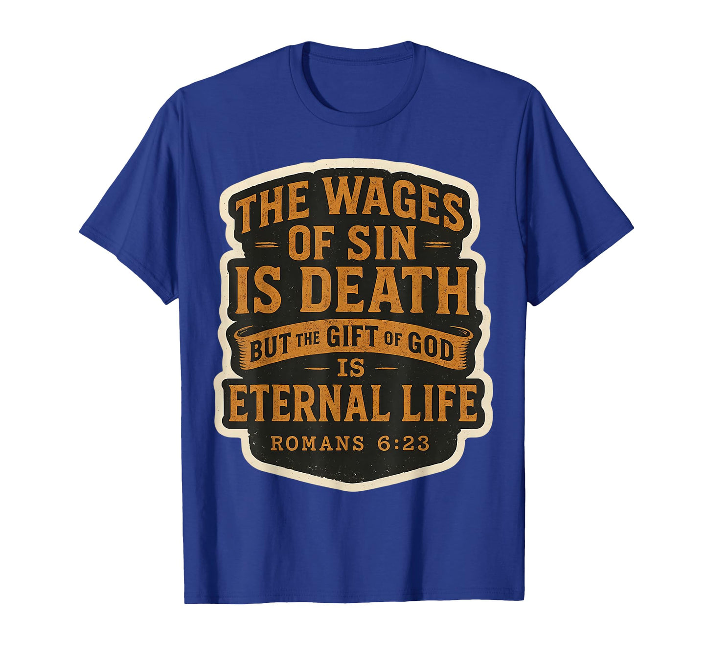 Christian Bible Verse Quote The Wages of Sin is Death Mens T-Shirt