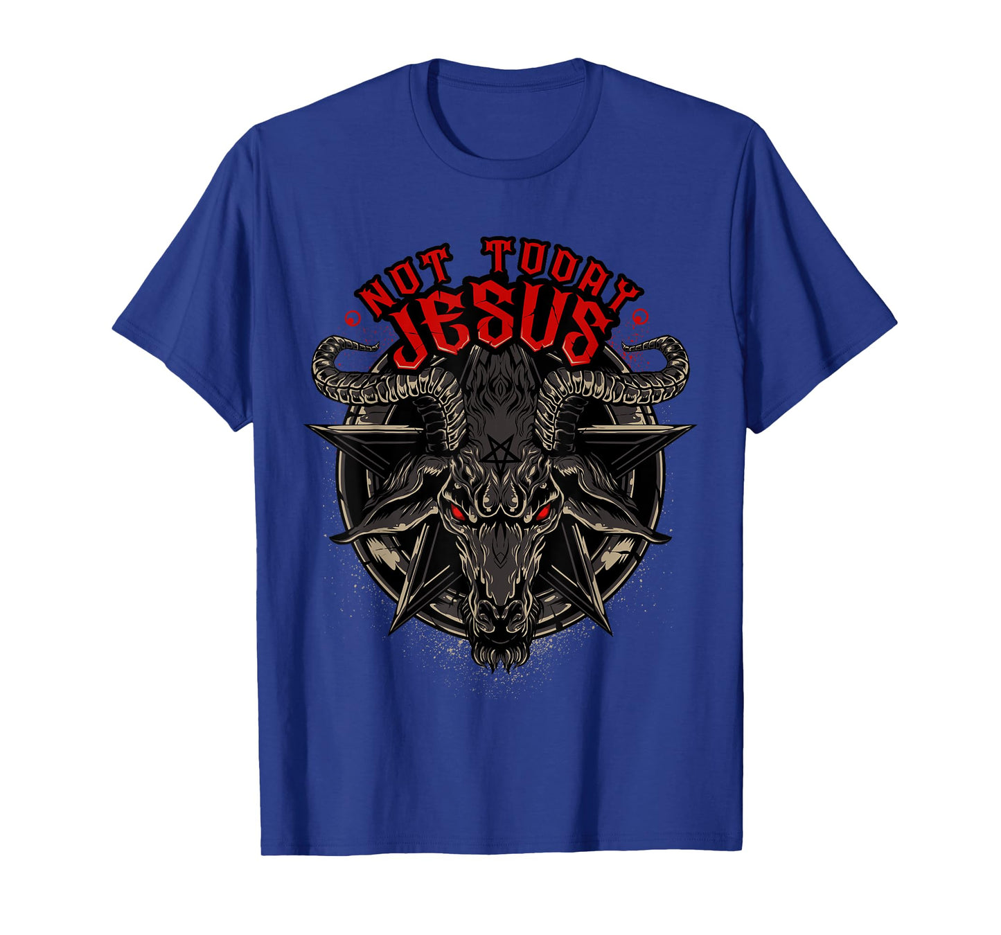 Not Today Jesus T-Shirt Funny Satanic Athesist Tees T-Shirt
