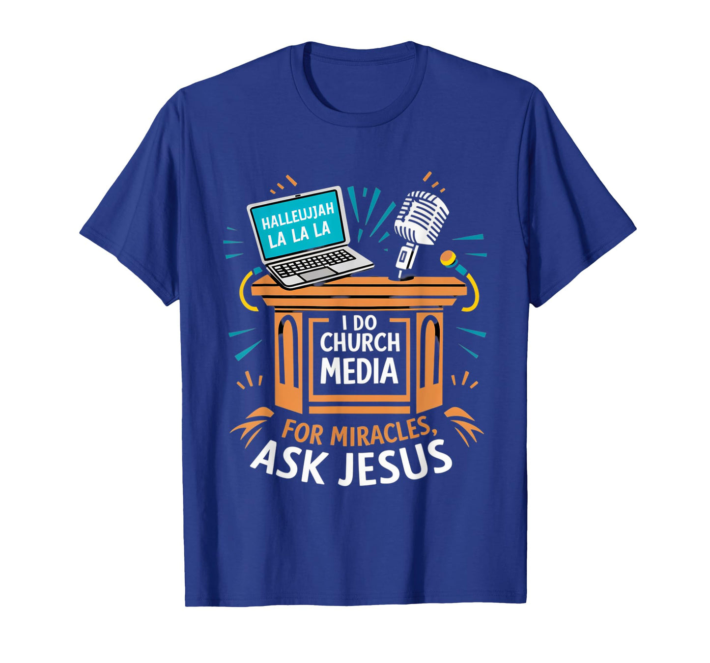 I Do Church Media For Miracles Ask Jesus Audio Tech Funny T-Shirt