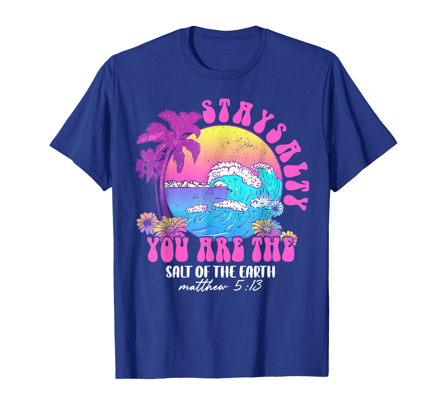 Summer Beach Be Salty Stay Lit Matthew 5:13-14 T-Shirt for Men Women