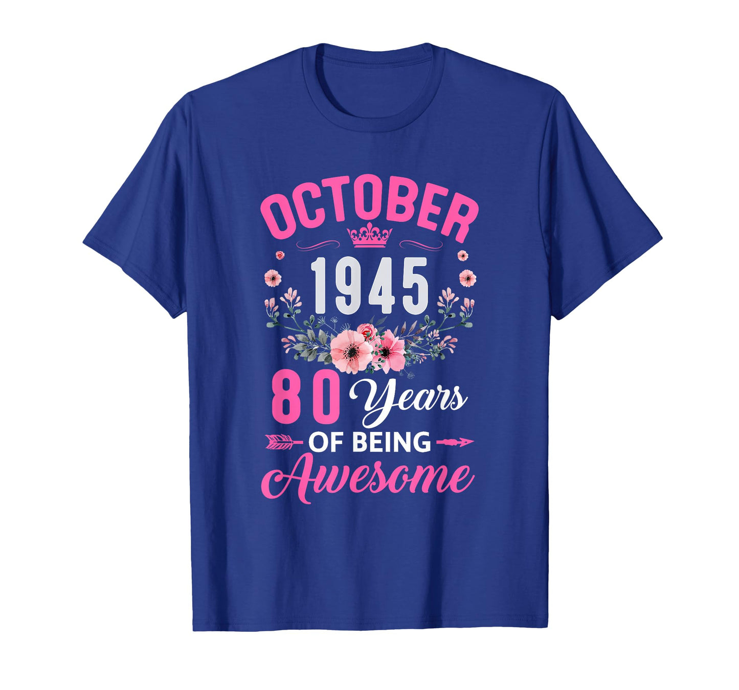 Awesome Since 1945 80 Years Old October 80Th Birthday Women T-Shirt