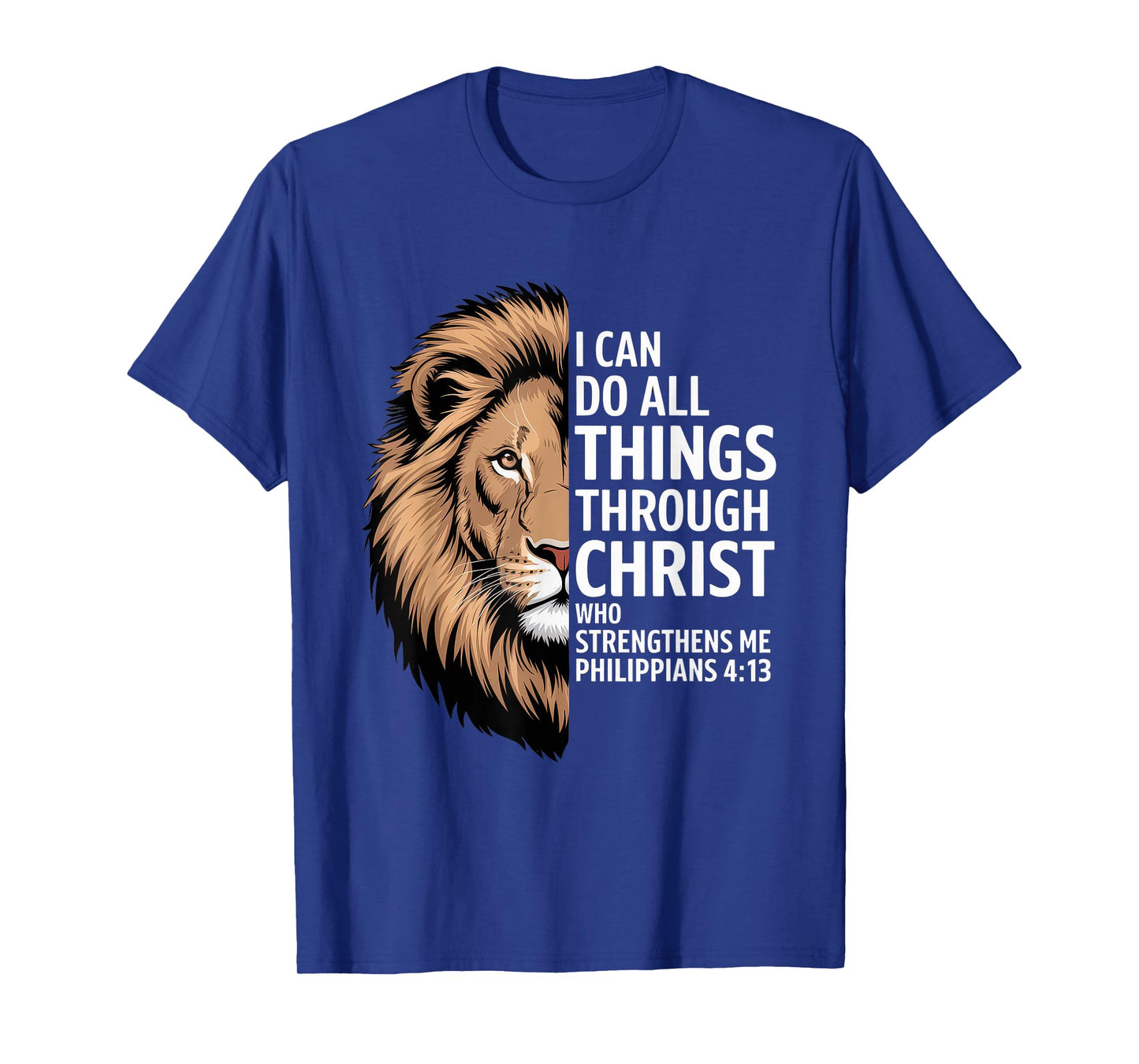 Christian Tshirt Philippians 4:13 Religious Lion Strengthens T-Shirt