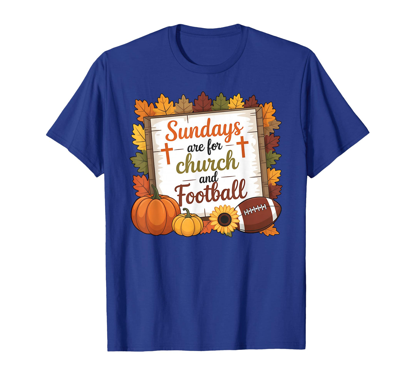 Sundays are for Church and Football Funny Christian T-Shirt