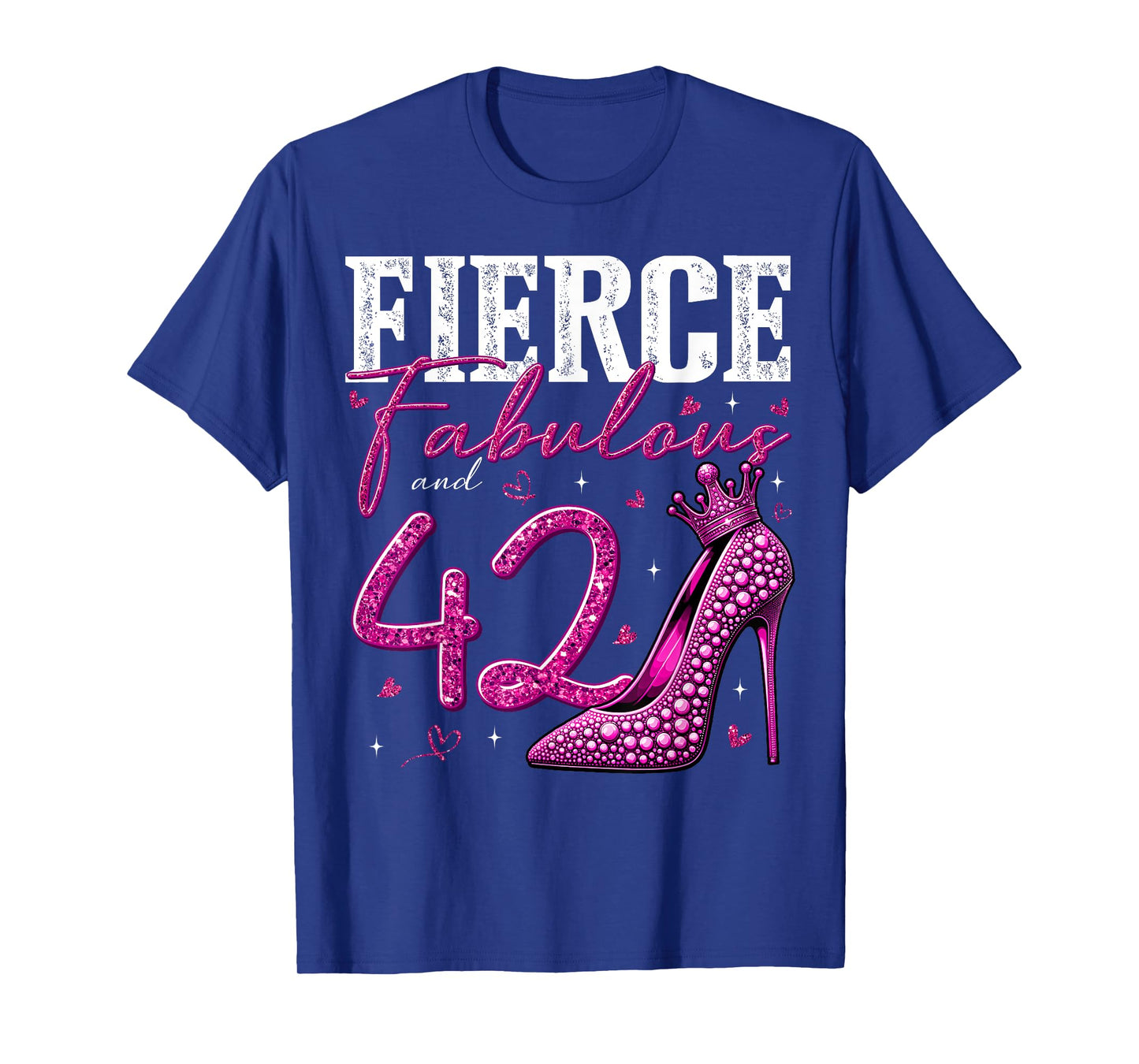 42nd Birthday Fierce Fabulous and 42 Year Old Gifts Heels T-Shirt