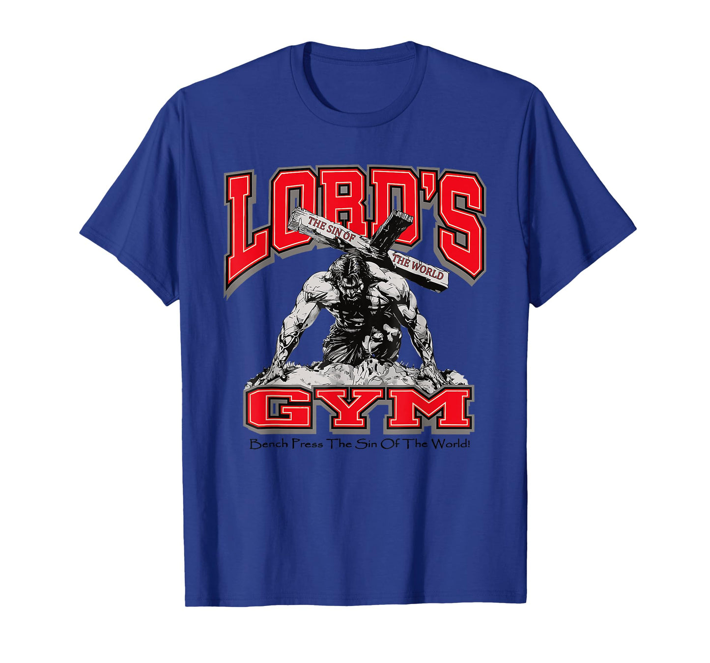 Lords Gym Bench Press The Sin Of The World, Christian Jesus T-Shirt