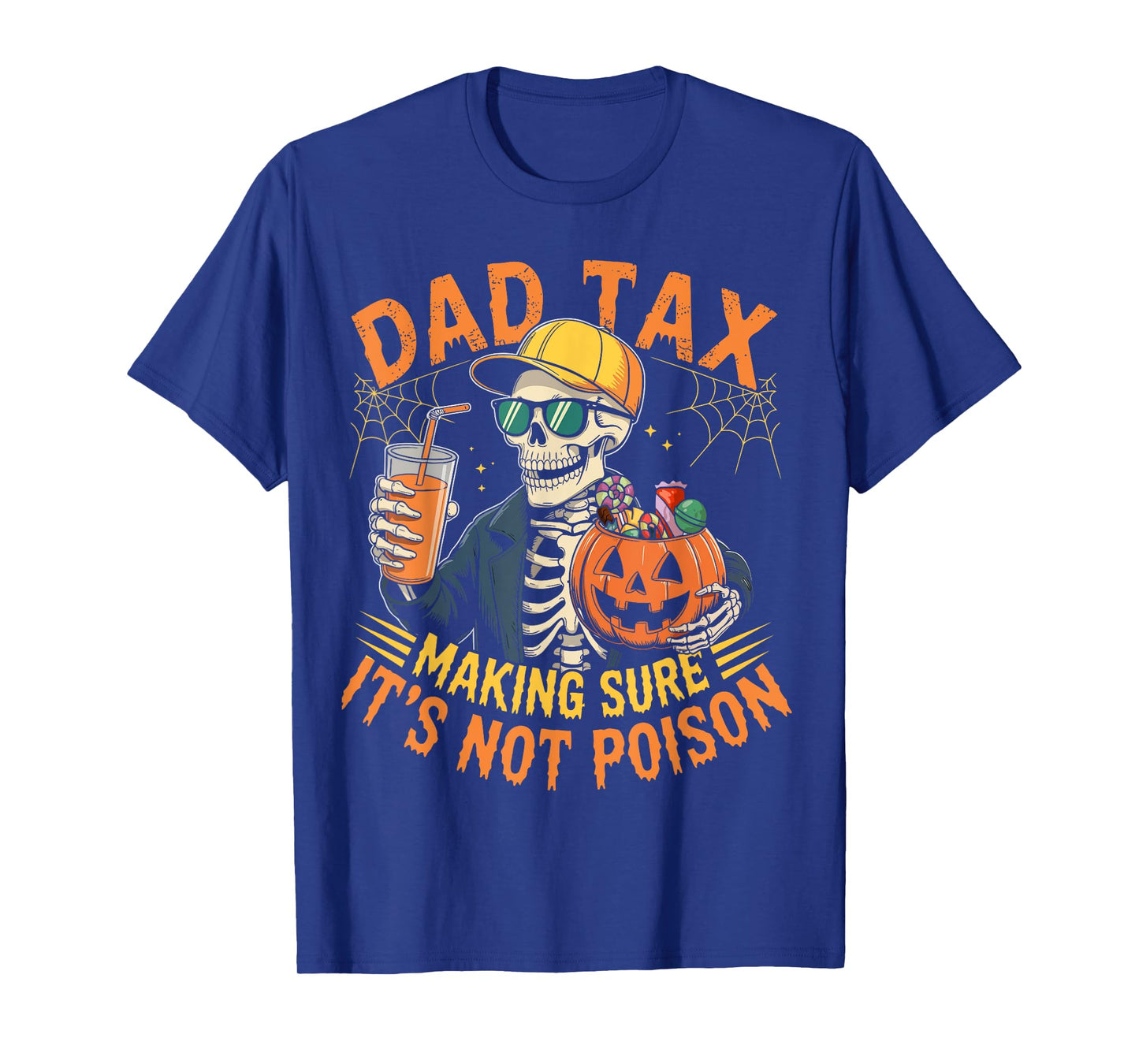 Dad Tax Halloween Pumpkin Candy Funny Skull Men Dad Joke T-Shirt