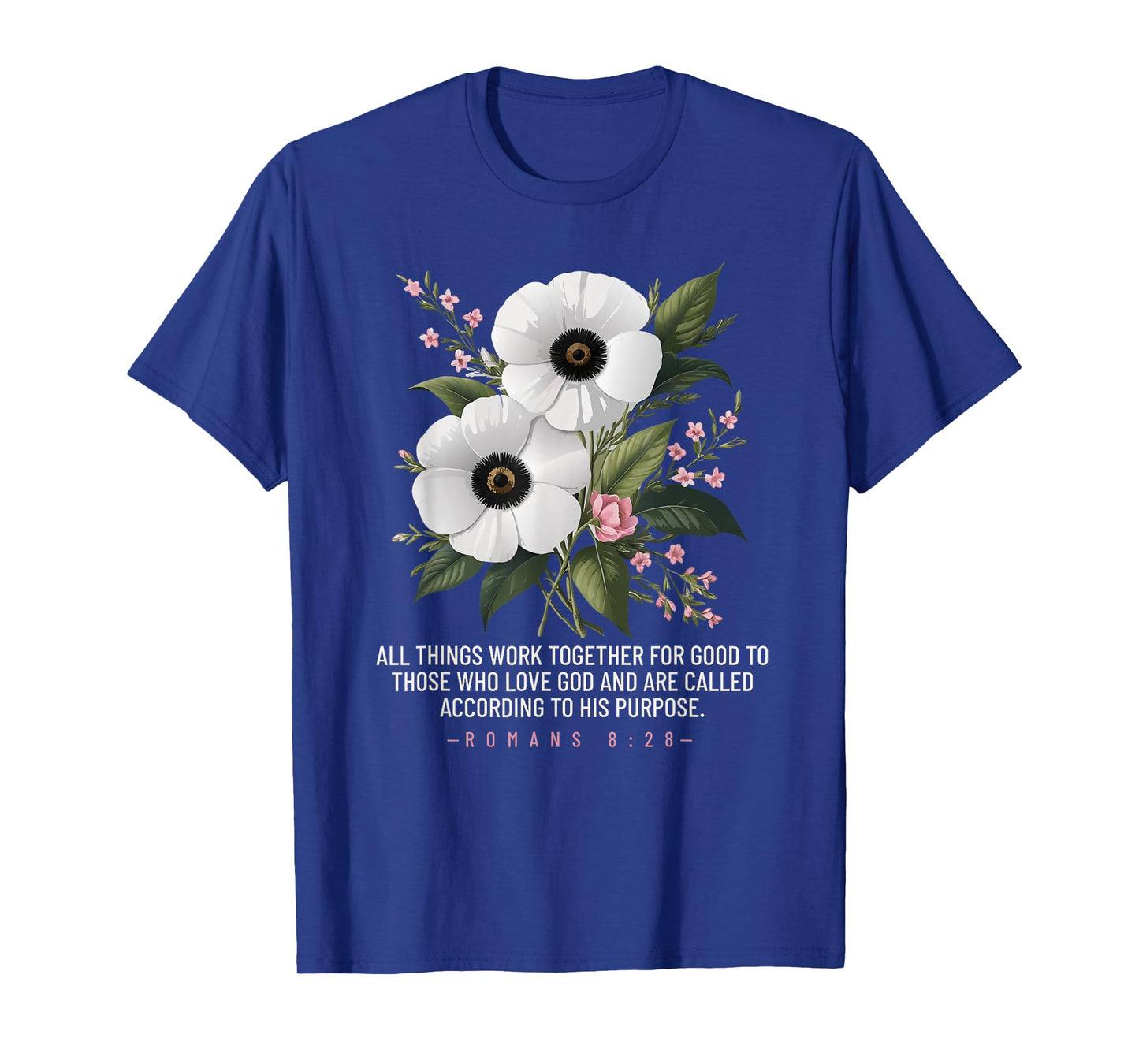 Romans 8:28 Floral Bible Quote Inspiration T-Shirt